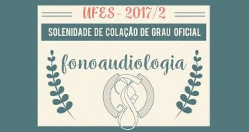 Convite para colação de grau - fonoaudiologia 2017/2